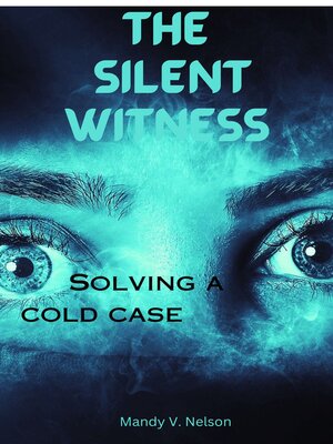 cover image of THE SILENT WITNESS